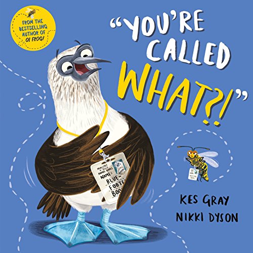 You're Called What? (By: Kes Gray) cover