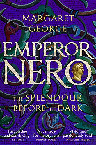 Emperor Nero: The Splendour Before The Dark book cover