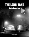 The Long Take: Or a Way to Lose More Slowly