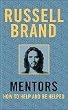 Mentors How To Help And Be Helped