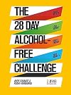 The 28 Day Alcohol-Free Challenge: Sleep Better, Lose Weight, Boost Energy, Beat Anxiety