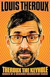 Theroux the Keyhole: Diaries of a Grounded Documentary Maker