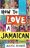 How to Love a Jamaican