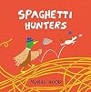 Spaghetti Hunters