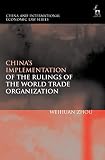 Chinas Implementation Of The Rulings Of The World Trade Organization