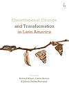 Constitutional change and transformation in Latin America