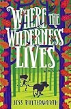 Where the Wilderness Lives