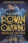 Rowan Oakwing: A London Fairy Tale