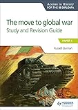 Access To History For The Ib Diploma The Move To Global War Study And Revision Guide Paper 1