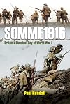 Somme 1916: Success and Failure on the First Day of the Battle of the Somme