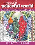 Marty Nobles Peaceful World New York Times Bestselling Artists Adult Coloring Books Dynamic Adult Coloring Books