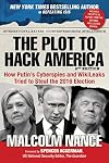The Plot to Hack America: How Putin's Cyberspies and WikiLeaks Tried to Steal the 2016 Election