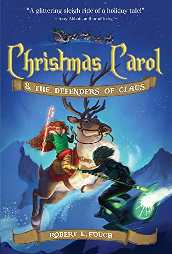 Cover of Christmas Carol and the Defenders of Claus