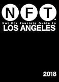 Not For Tourists Guide To Los Angeles 2018