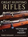 Great Hunting Rifles: Victorian to the Present