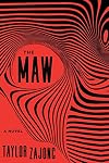The Maw