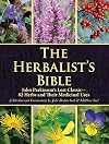 The Herbalist's Bible: John Parkinson's Lost Classic Rediscovered
