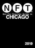 Not For Tourists Guide To Chicago 2019