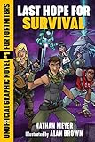 Last Hope For Survival Unofficial Graphic Novel 1 For Fortniters 1 Storm Shield