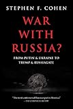 War With Russia From Putin Ukraine To Trump Russiagate
