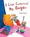I Can Control My Anger (The Safe Child, Happy Parent Series)