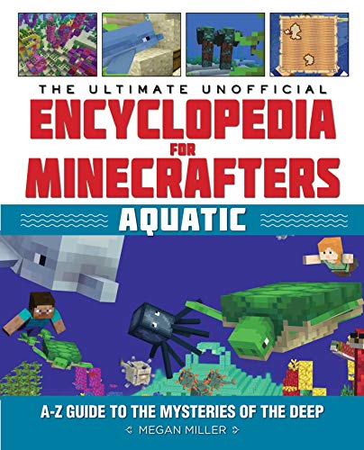 The Ultimate Unofficial Encyclopedia for Minecrafters. by Miller, Megan