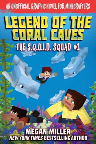 Legend of the Coral Caves : by Miller, Megan