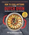 How to Cook Anything in Your Dutch Oven