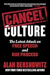 Cancel Culture: The Latest Attack on Free Speech and Due Process