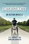 Underestimated: An Autism Miracle (Children’s Health Defense)