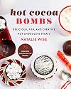 Hot Cocoa Bombs: Delicious, Fun, and Creative Hot Chocolate Treats