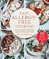 Easy Allergy-Free Cooking: Simple & Safe Everyday Recipes for Everyone