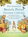The Essential Beatrix Potter Storytime Collection: The Original Classics Featuring Peter Rabbit and His Famous Friends (Children's Classic Collections)