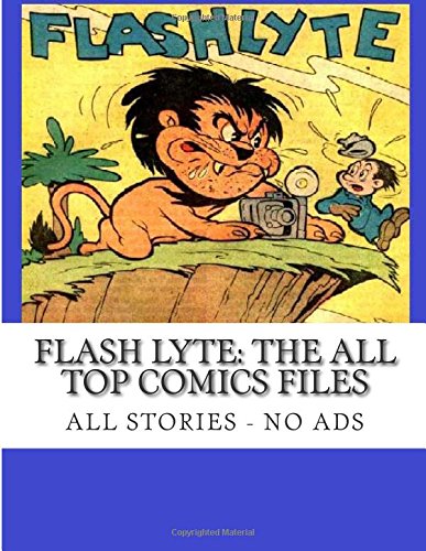Flash Lyte : the All Top Comics Files — Fox Syndicate · 2015