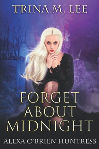 Forget About Midnight