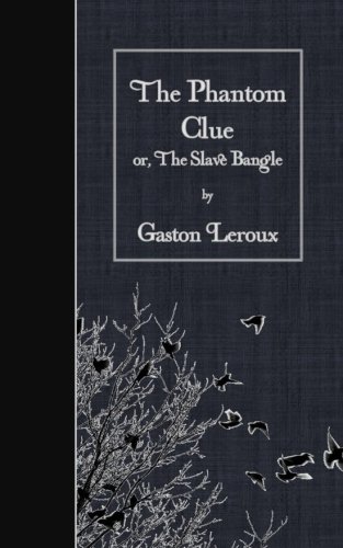 The Phantom Clue / The Slave Bangle book cover