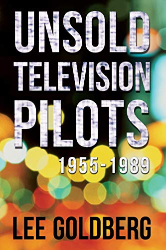 Unsold Television Pilots. 1955-1989 book cover