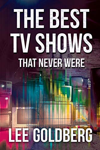 The Best TV Shows That Never Were book cover