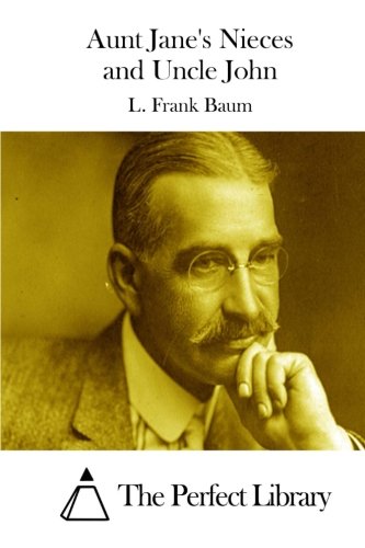 Aunt Jane's Nieces and Uncle John cover