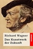 Das Kunstwerk Der Zukunft