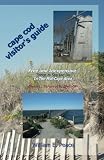 Cape Cod Visitors Guide Free And Inexpensive Things To See And Do In The Midcape Area Dennis Yarmouth Hyannis
