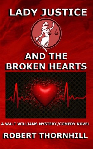 Lady Justice and the Broken Hearts book cover