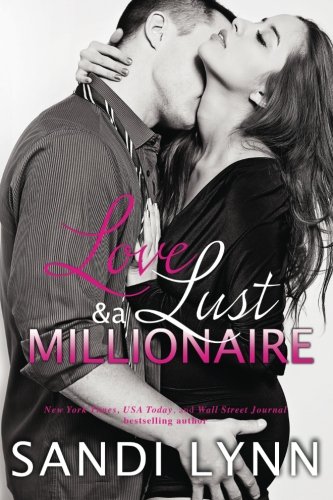 Love, Lust & A Millionaire book cover