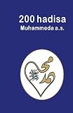 200 Hadisa Muhammeda As 200 Hadith Bosnian Edition