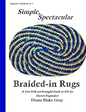 Simple Spectacular Braidedin Rugs Rugmakers Handbook Volume 5