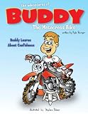 The Adventures Of Buddy The Motocross Bike Buddy Learns Confidence Volume 1