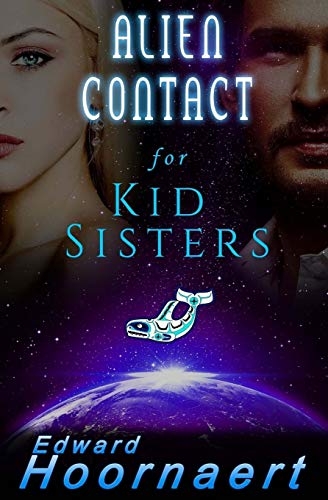 Alien Contact for Kid Sisters