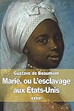 Marie Ou Lesclavage Aux Tatsunis