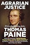 Agrarian Justice With A New Foreword Social Security Thomas Paine And The Spirit Of America