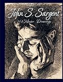 John S. Sargent: 194 Master Drawings
